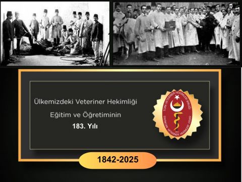 23 EKİM ÜLKEMİZDE VETERİNER HEKİMLİĞİ EĞİTİM VE ÖĞRETİMİ'NİN 183. YIL DÖNÜMÜ